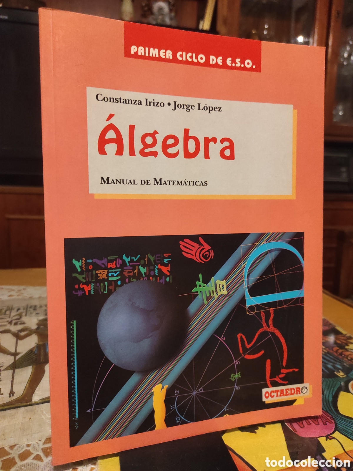 Libros de segunda mano de Ciencias: &Aacute;lgebra manual de matem&aacute;ticas. Octaedro. Constanza y irizo eso. Primer ciclo (PEDIDO MINIMO 10&euro;)