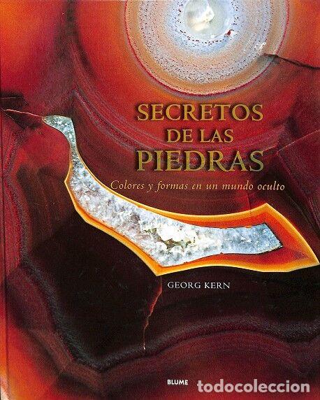 Libri di seconda mano: SECRETOS DE LAS PIEDRAS: COLORES Y FORMAS EN UN MUNDO OCULTO - GEORG KERN - Blume 2005