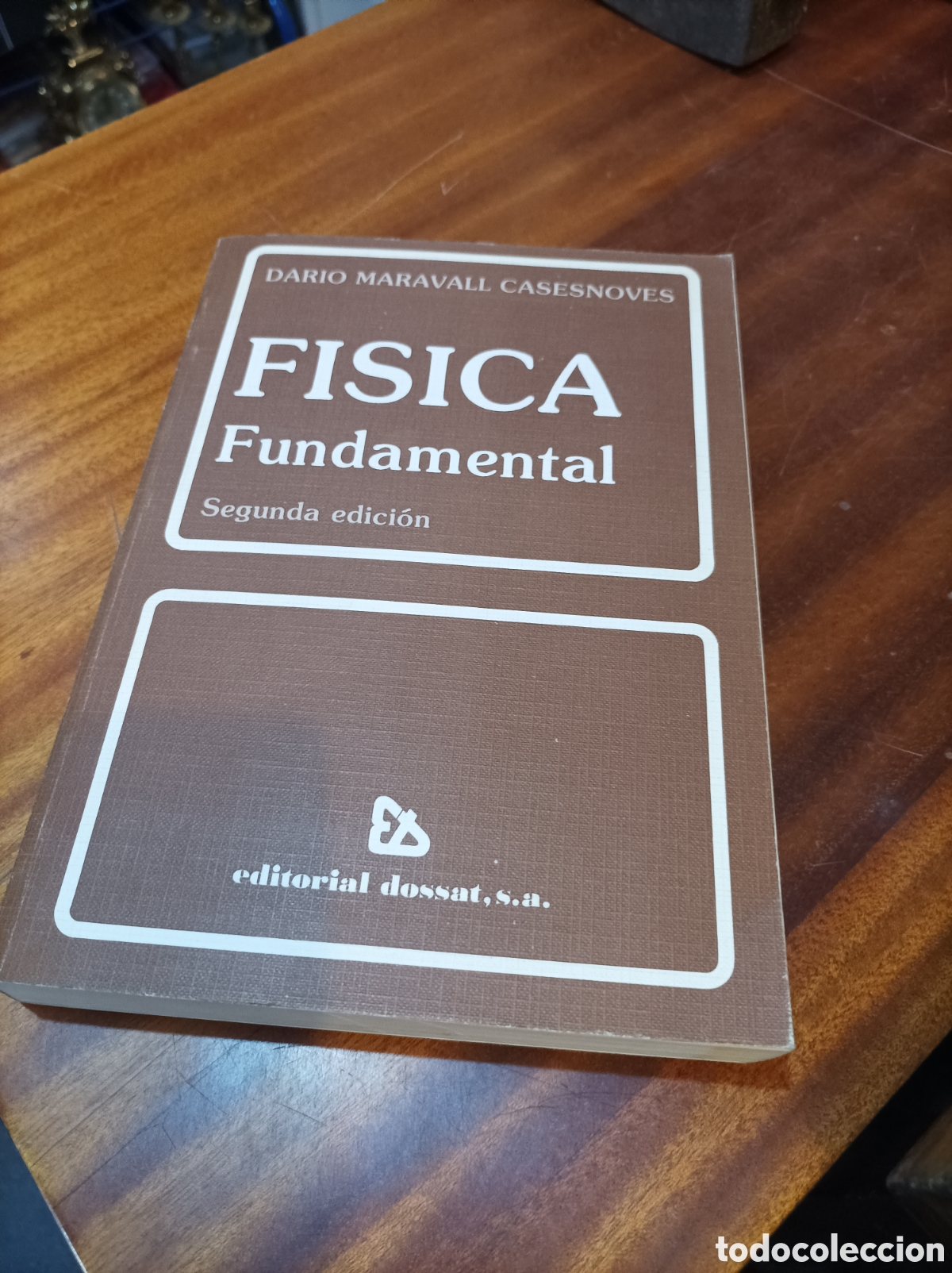 Libros de segunda mano de Ciencias: FISICA FUNDAMENTAL . 2EDICION.DARIO MARAVALL CASESNOVES.EDITORIAL DOSSAT.