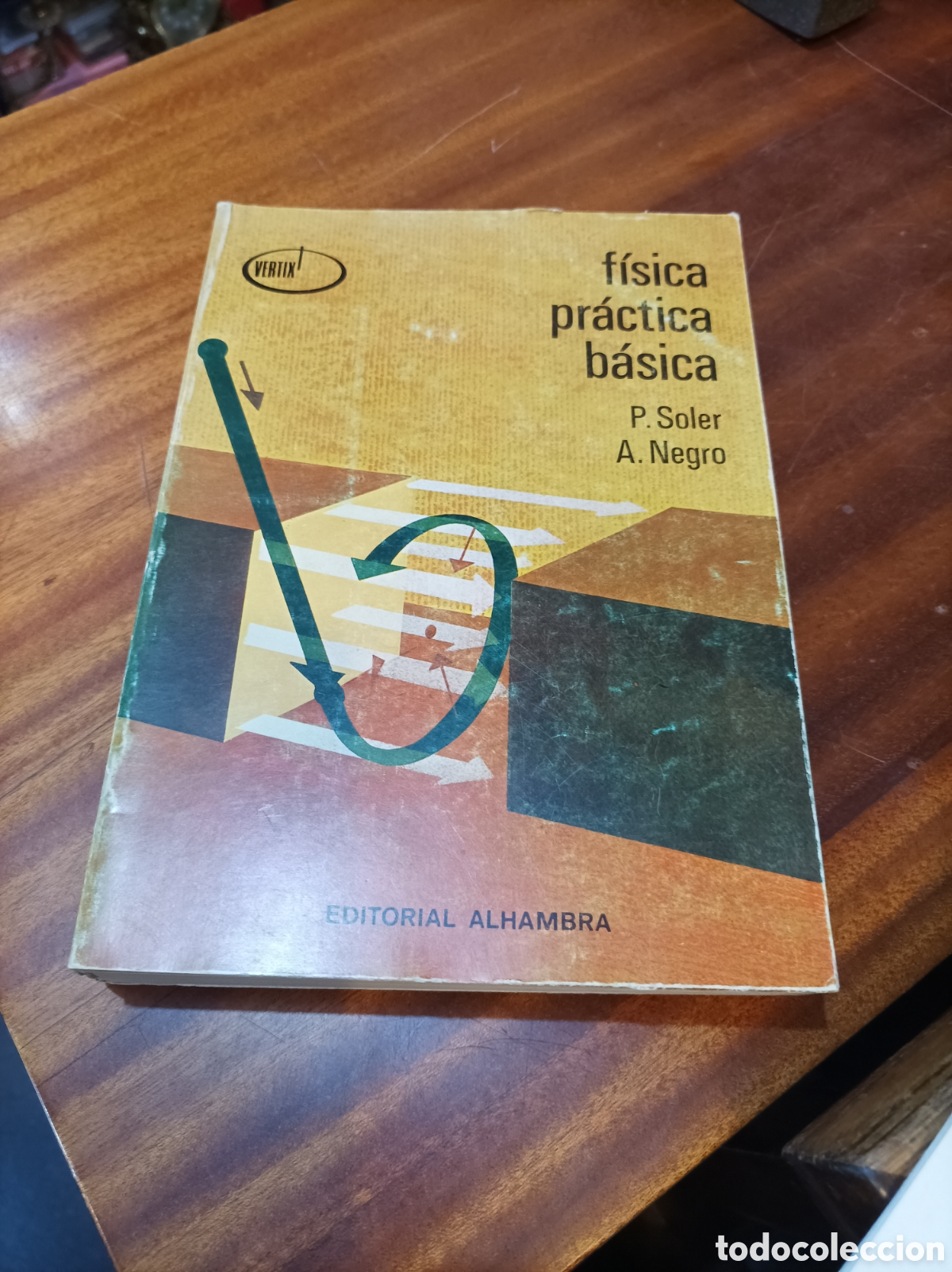Libros de segunda mano de ciencias: FISICA PR&Aacute;CTICA B&Aacute;SICA.P.SOLER/A.NEGRO.(VERTIX). EDITORIAL ALHAMBRA 1973 - Foto 1