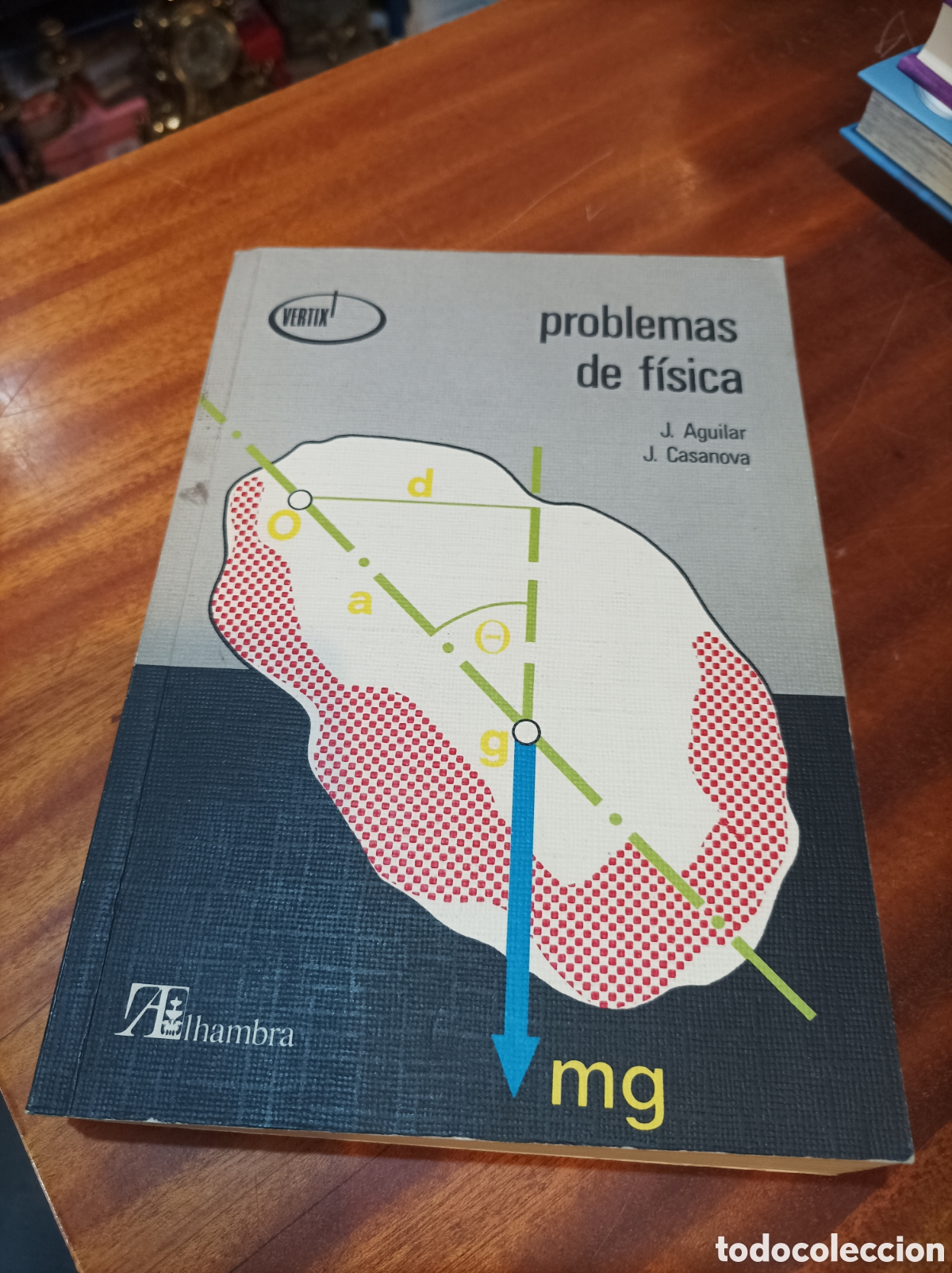Libros de segunda mano de Ciencias: PROBLEMAS DE F&Iacute;SICA .J.AGUILAR/J. CASANOVA.(VERTIX).1981