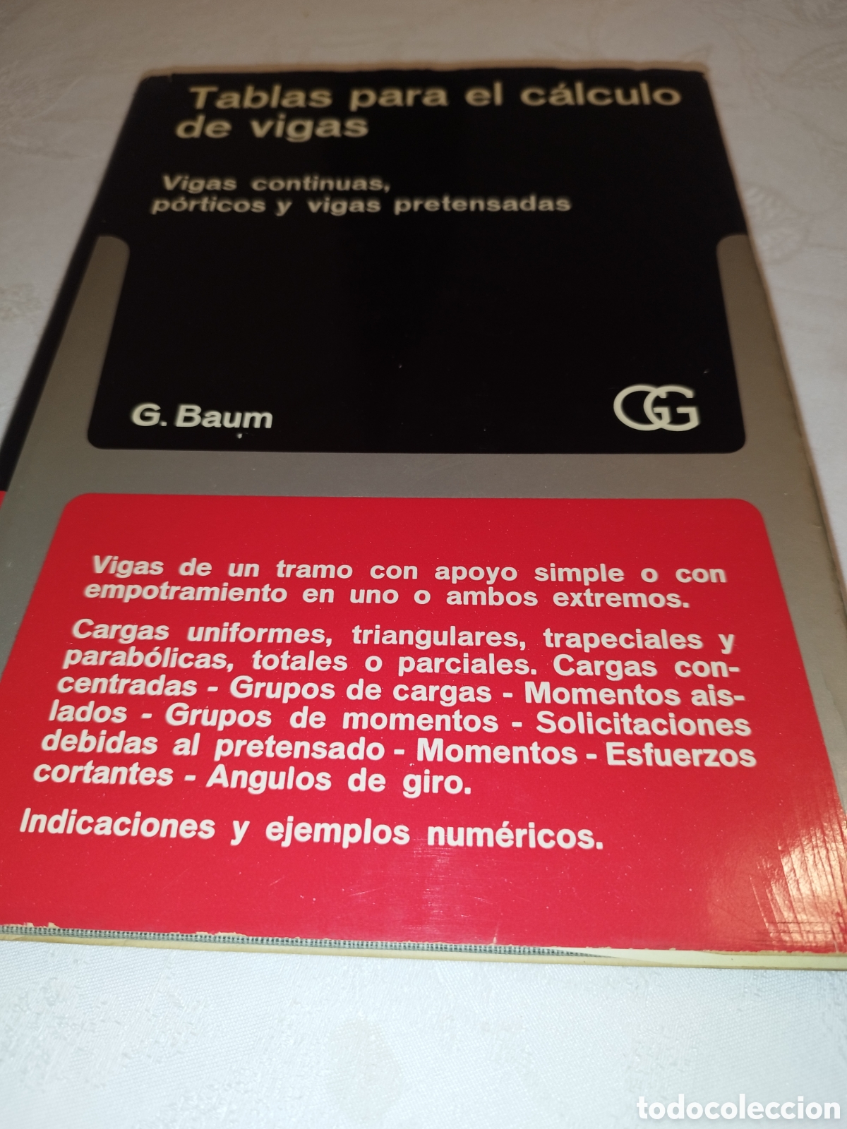 Livres d'occasion: TABLAS PARA EL CALCULO DE VIGAS.- G. BAUM. ED. GUSTAVO GILI, 1970 PRIMERA EDICION.