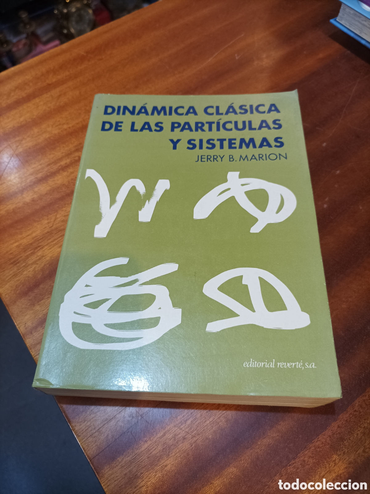 Libros de segunda mano de Ciencias: DIN&Aacute;MICA CL&Aacute;SICA DE LAS PARTICULAS Y SISTEMAS.JERRY B. MARION EDITORIAL REVERTE 1975