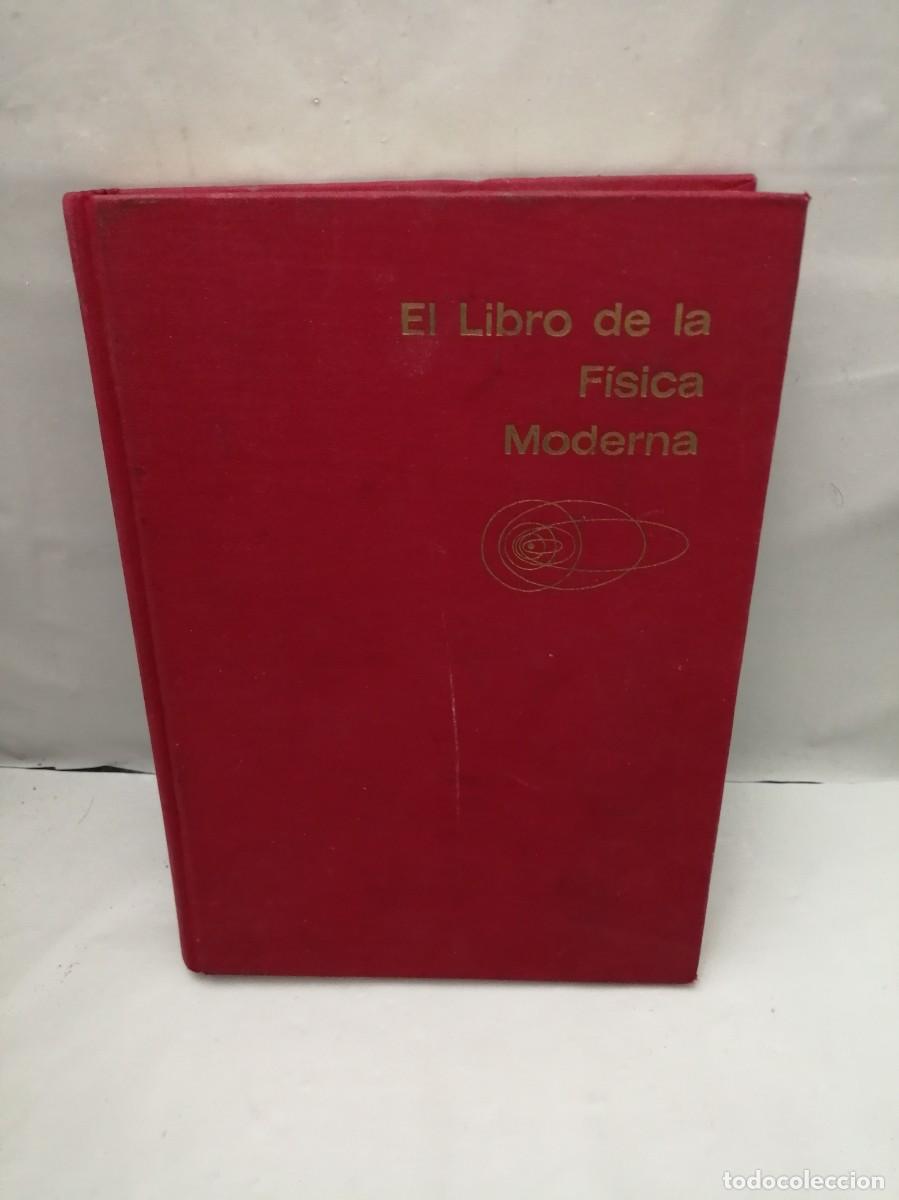 Libri di seconda mano: Walter R. Fuchs: El libro de la f&iacute;sica moderna (tapa dura sin sobrecubierta)