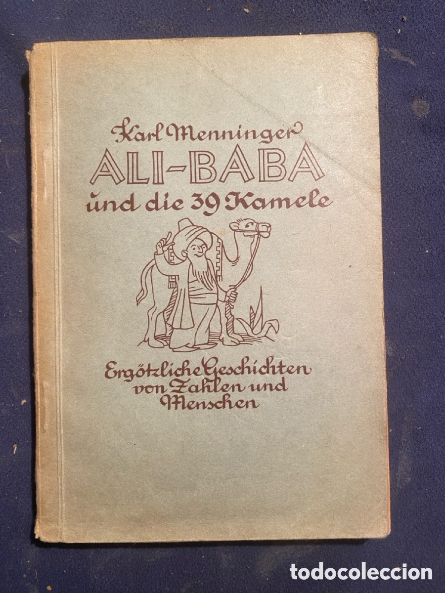 Libri di seconda mano: KARL MENNINGER: - ALI-BABA UND DIE 39 KAMELE... - (1943)