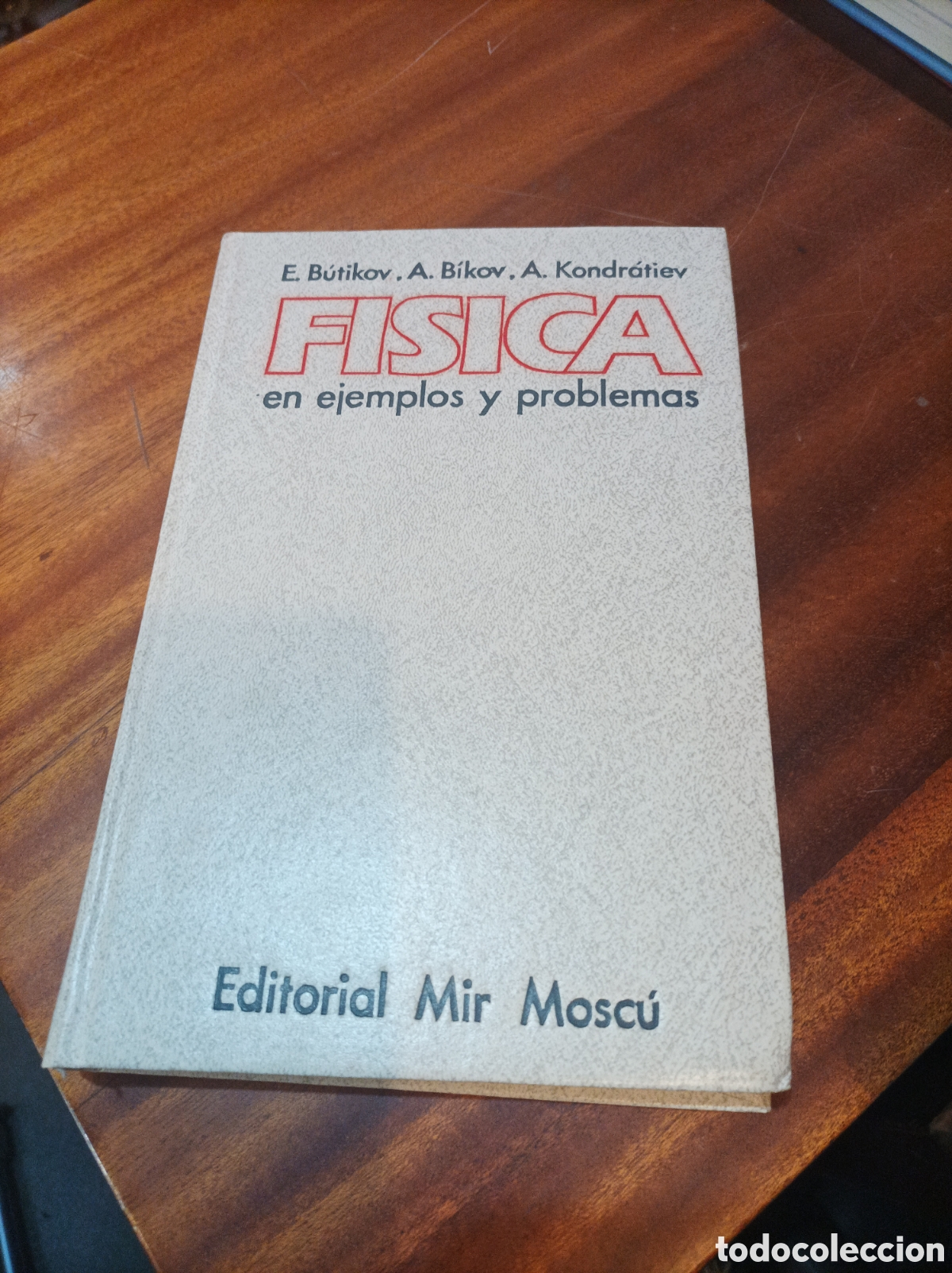 Libros de segunda mano de Ciencias: FISICA EN EJEMPLOS Y PROBLEMAS .E.BUTIKOV/A.BIKOV/A.KONDRATIEV/EDITORIAL MIR MOSCU 1989