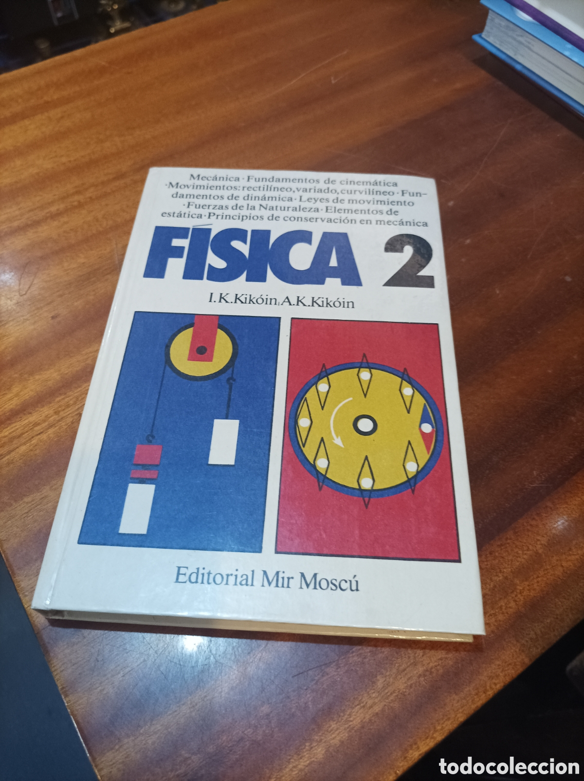 Libros de segunda mano de Ciencias: FISICA 2 .J.K.KIKOIN A.K.KIKOIN.EDITORIAL MIR .MOSCU1985