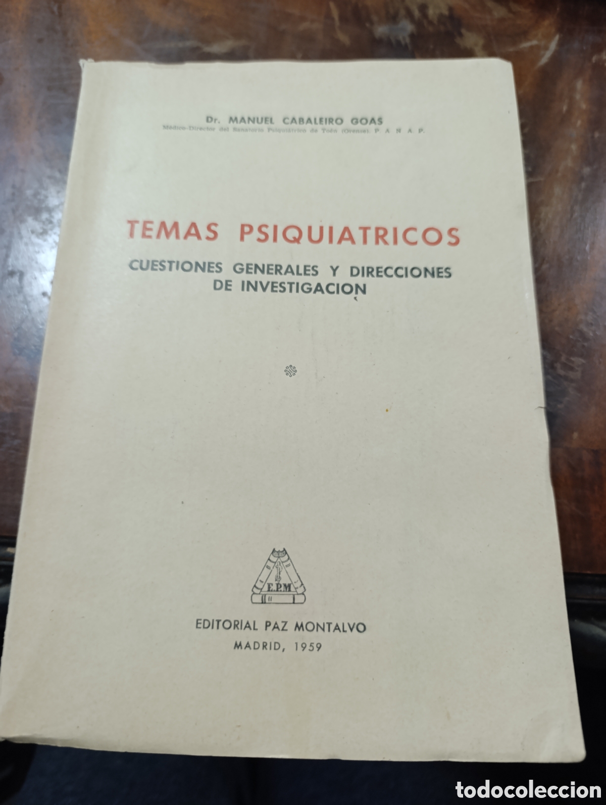 Libros de segunda mano: Dr. MANUEL CABALEIRO GOAS TEMAS PSIQUIATRICOS CUESTIONES GENERALES Y DIRECCIONES DE INVESTIGACION