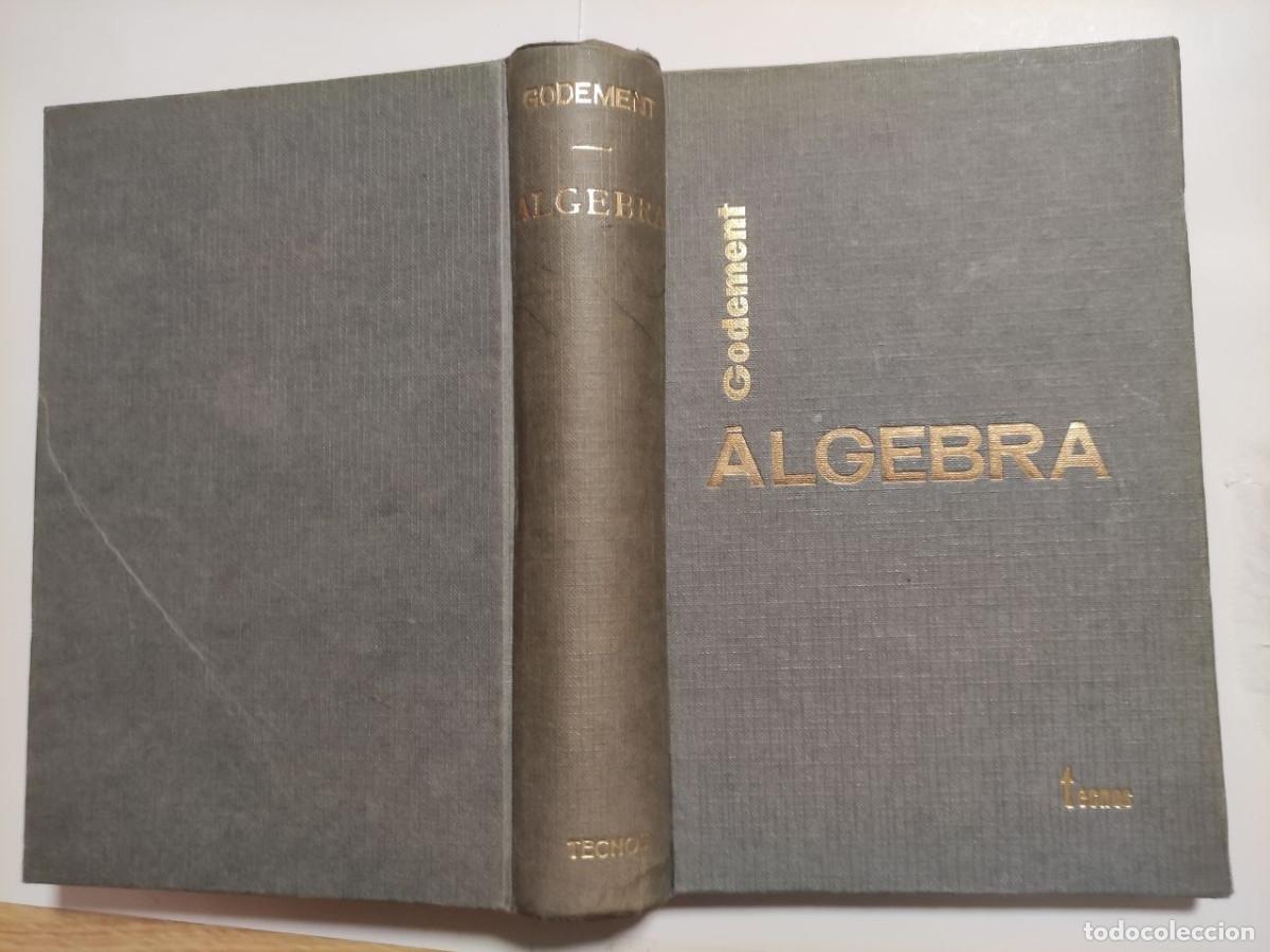 Libros de segunda mano de ciencias: Algebra - Roger Godement - Foto 2