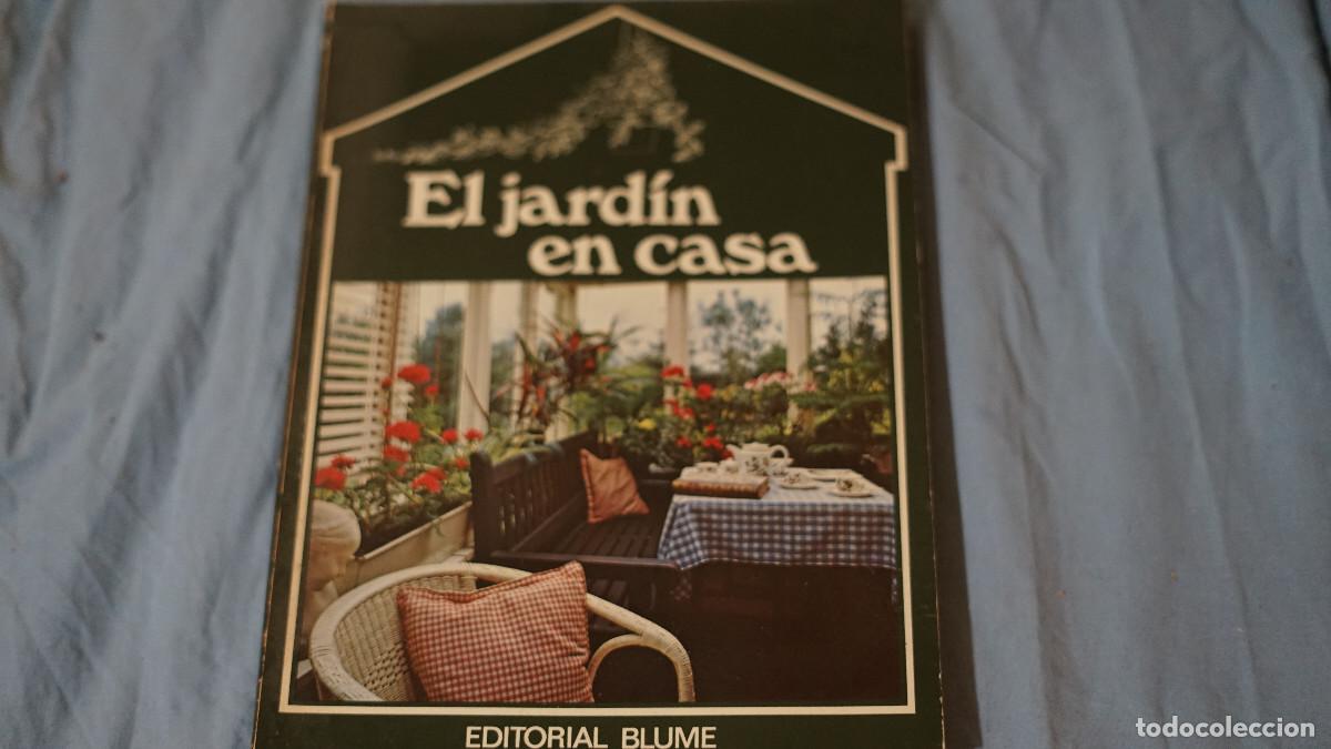 Libros de segunda mano: El jard&iacute;n en casa - Editorial Blume - Foto 1