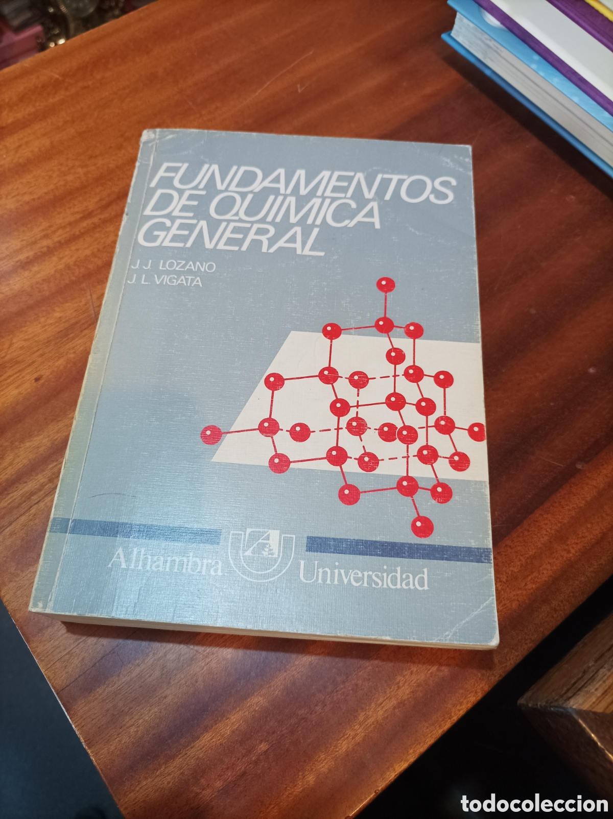 Libros de segunda mano de Ciencias: FUNDAMENTOS DE QU&Iacute;MICA GENERAL.J.J.LOZANO/J.L.VIGATA . ALHAMBRA UNIVERSIDAD.1983