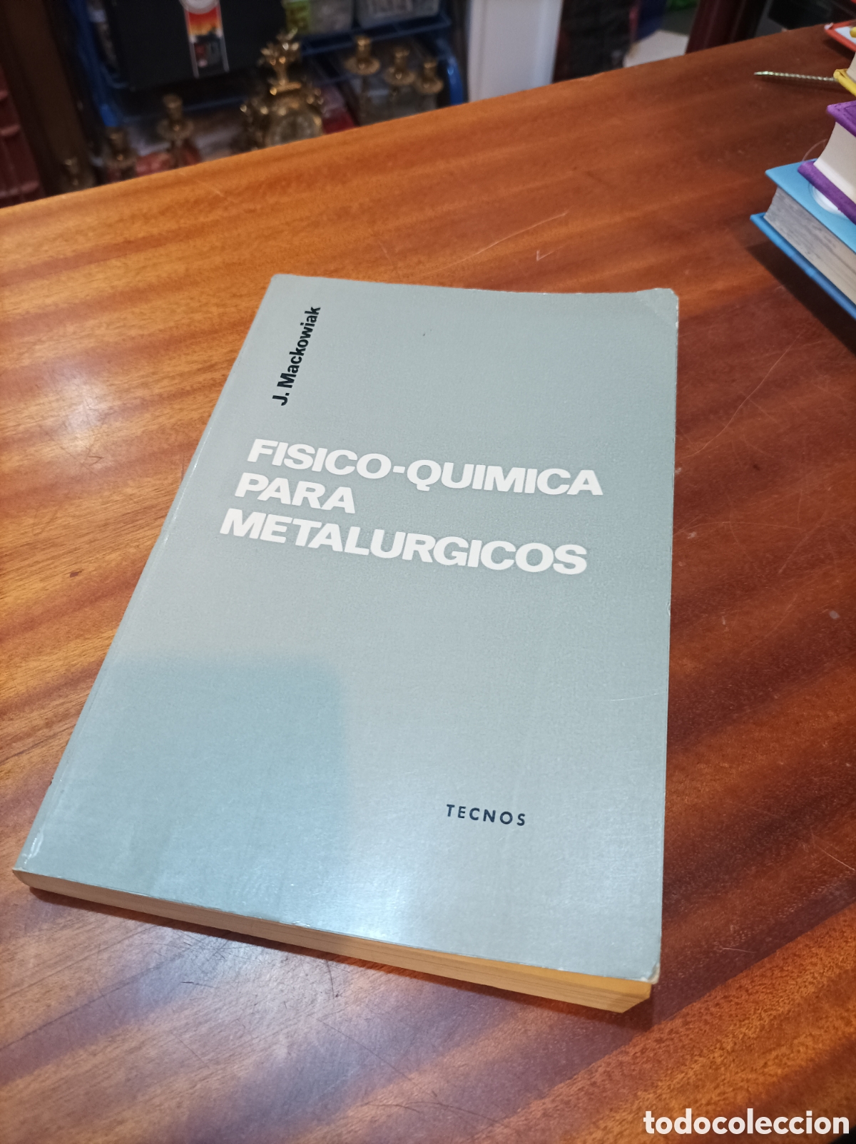 Libros de segunda mano de Ciencias: FISICO-QUIMICA PARA METAL&Uacute;RGICOS.J.MACKOWIAK.. EDITORIAL TECNOS.1972