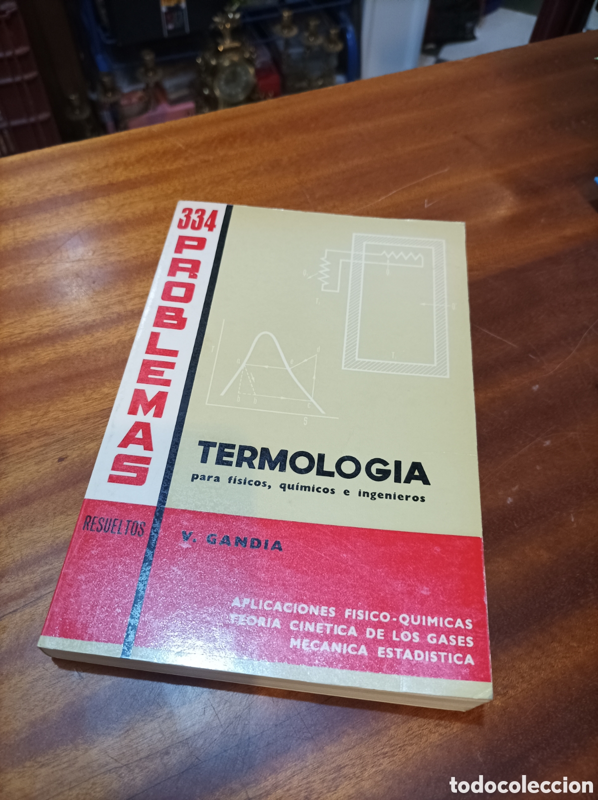 Libros de segunda mano de Ciencias: 334 PROBLEMAS DE TERMOLOGIA.PSRA F&Iacute;SICOS, QU&Iacute;MICOS E INGENIEROS .V.GANDIA.