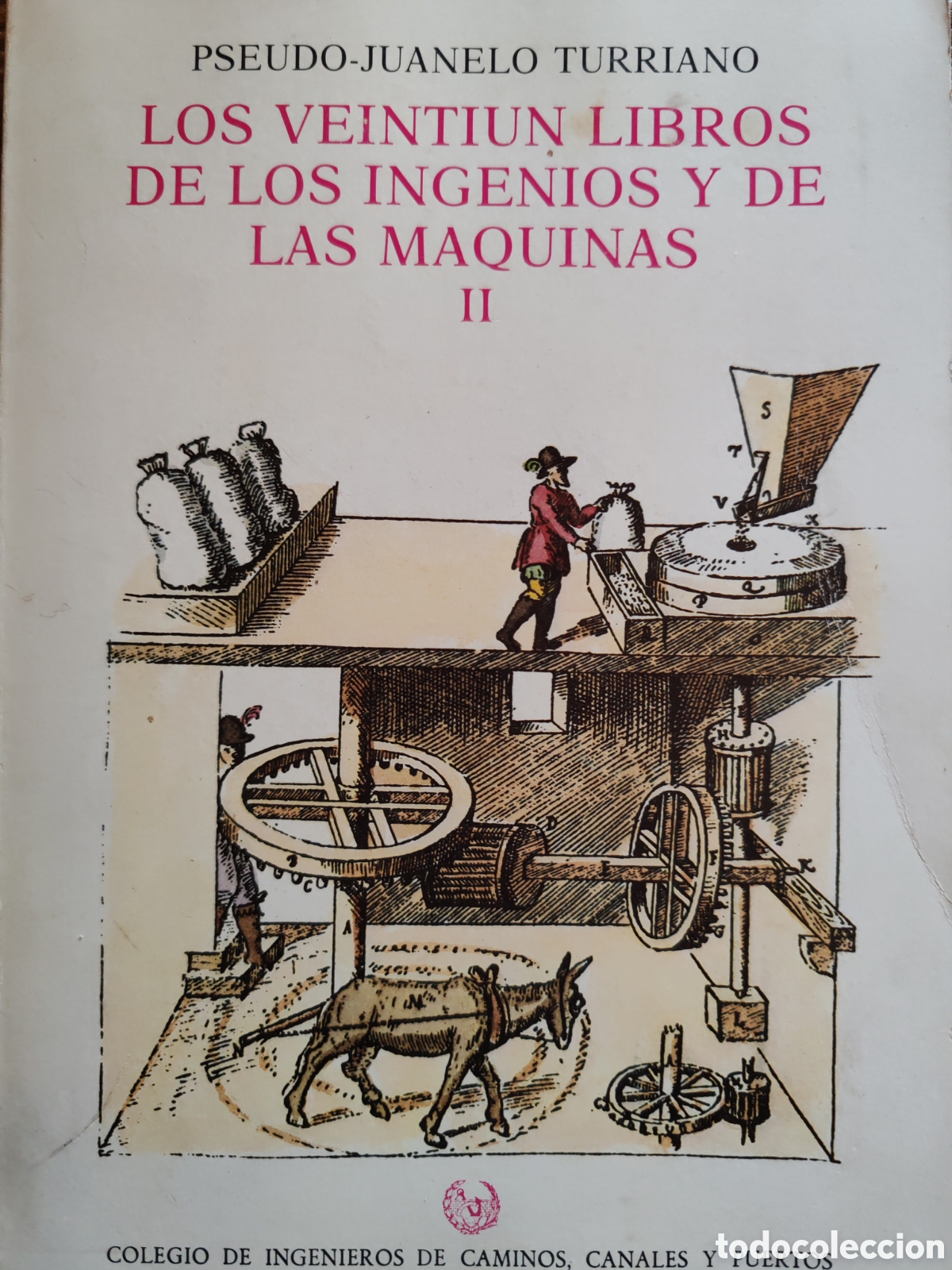 Libros de segunda mano de ciencias: Los veinti&uacute;n libros de los ingenios y de las m&aacute;quinas. Vol. II - Foto 1