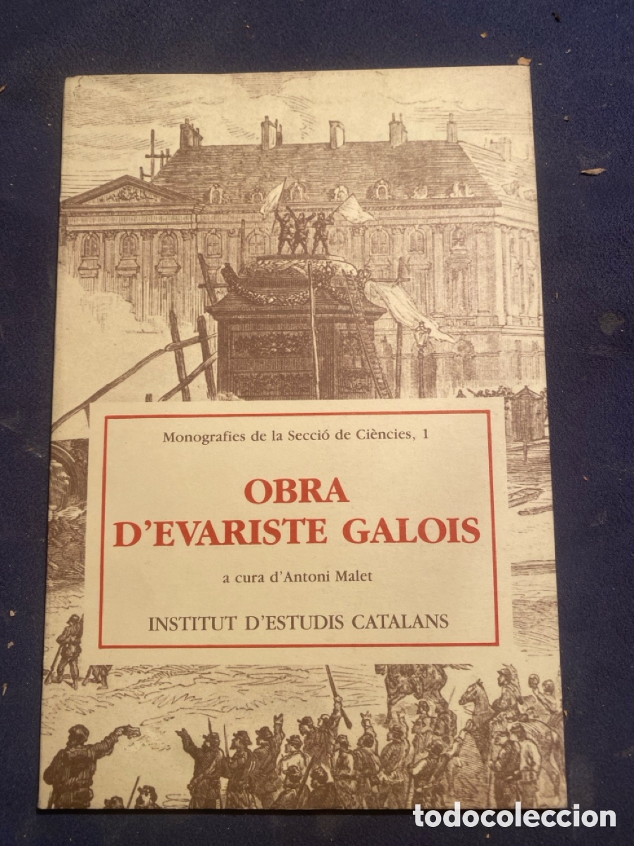 Libros de segunda mano de Ciencias: ANTONI MALET (ED.): - OBRA D'EVARISTE GALOIS - (1984)