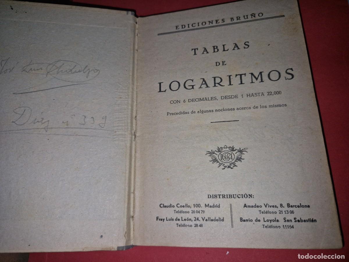 Libros de segunda mano de ciencias: TABLA DE LOGARITMOS, EDITORIAL BRU&Ntilde;O - Foto 2