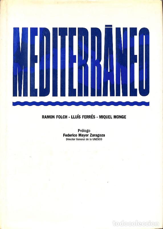 Libros de segunda mano: Mediterr&aacute;neo: El hombre y los ecosistemas mediterr&aacute;neos a lo largo del a&ntilde;o - Varios Autores - Caja B