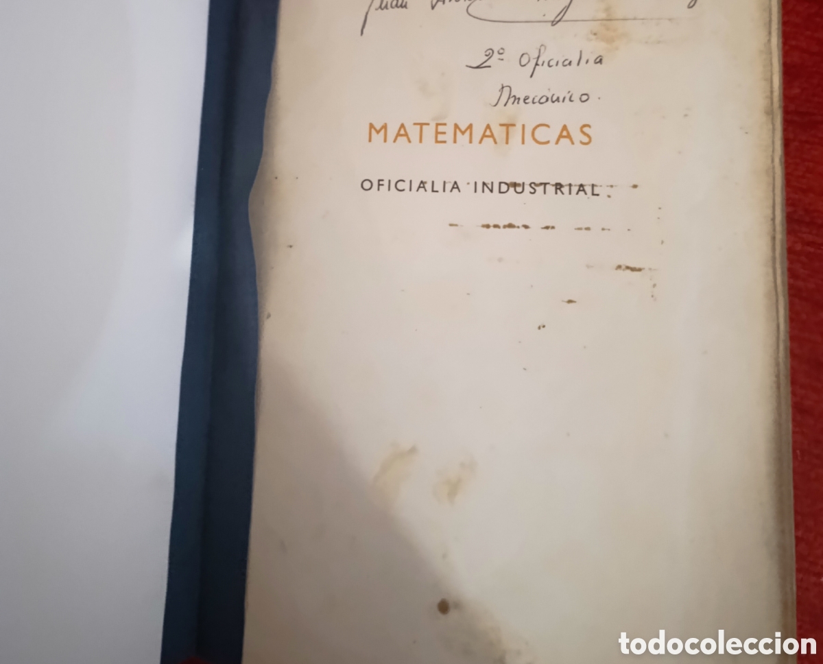 Libros de segunda mano de Ciencias: LIBRO ANTIGUO &rdquo;MATEM&Aacute;TICAS&rdquo; - OFICIAL&Iacute;A INDUSTRIAL (2&ordf; OFICIAL&Iacute;A MEC&Aacute;NICO)