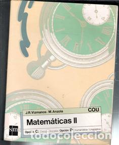 Libros de segunda mano de Ciencias: Matem&aacute;ticas II, J.R Vizmanos. M. Anzola