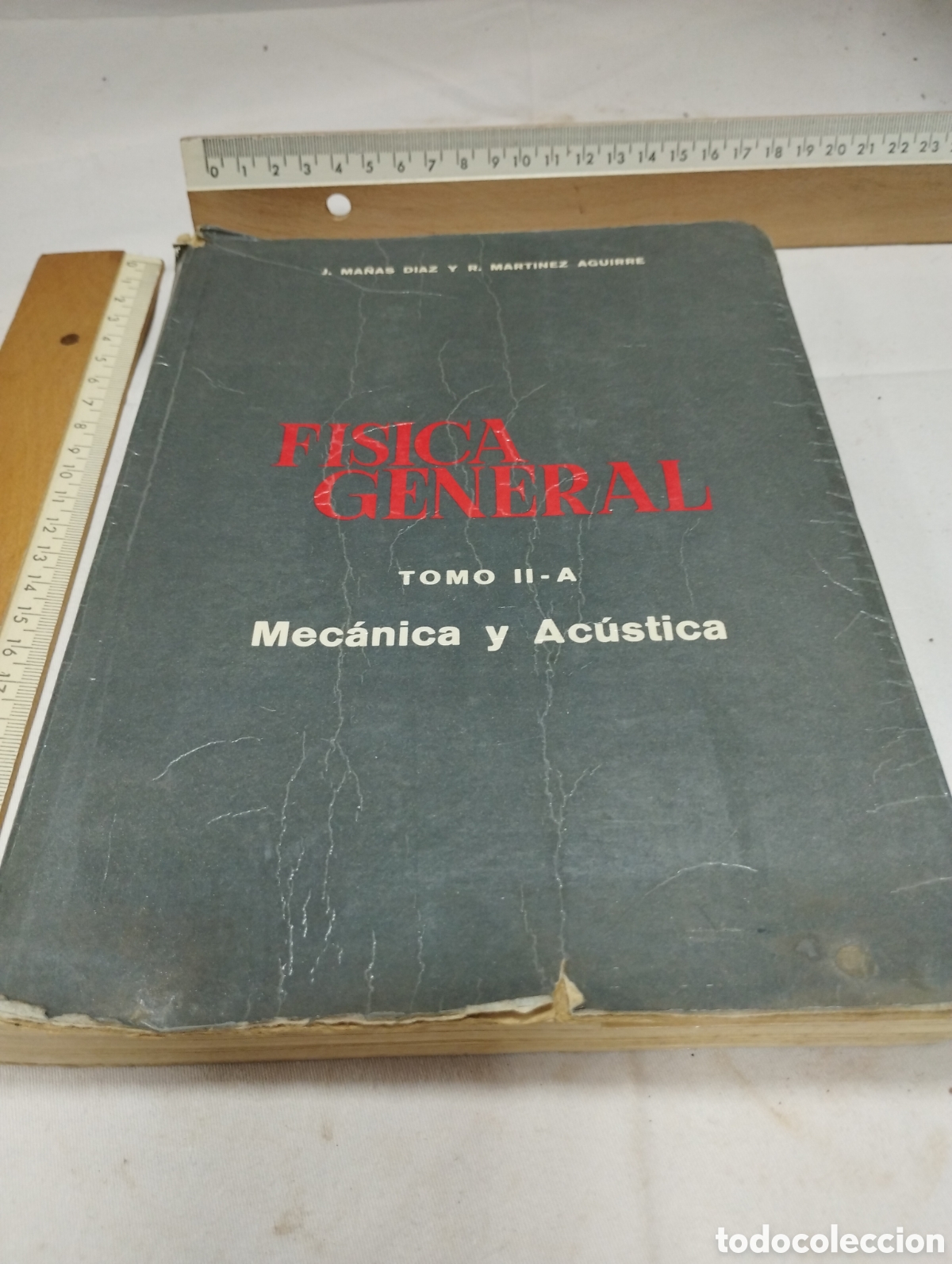 Libros de segunda mano de Ciencias: F&iacute;sica general. Tomo II A. Mec&aacute;nica y ac&uacute;stica. J. Ma&ntilde;as y R. Mart&iacute;nez, 1968