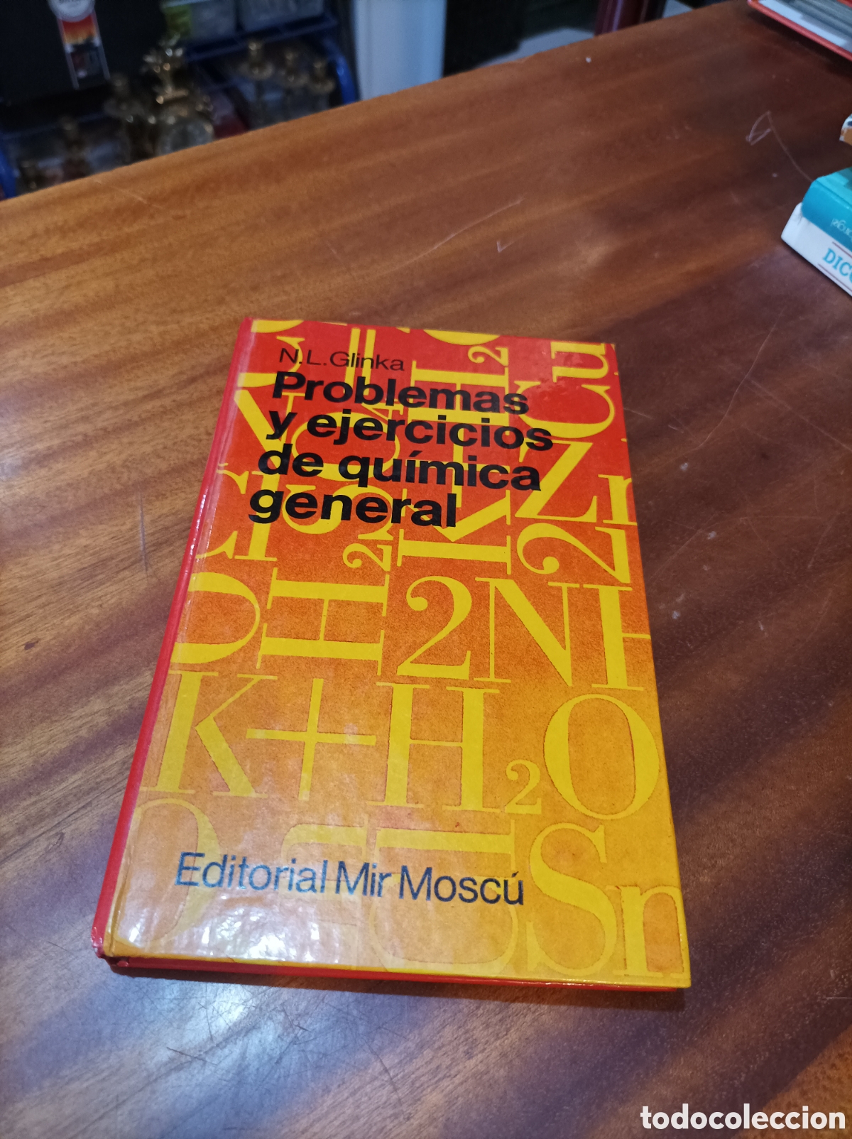 Libros de segunda mano de Ciencias: PROBLEMAS Y EJERCICIOS DE QU&Iacute;MICA GENERAL.N.L. GLNKA . EDITORIAL MIR MOSCU.1983.