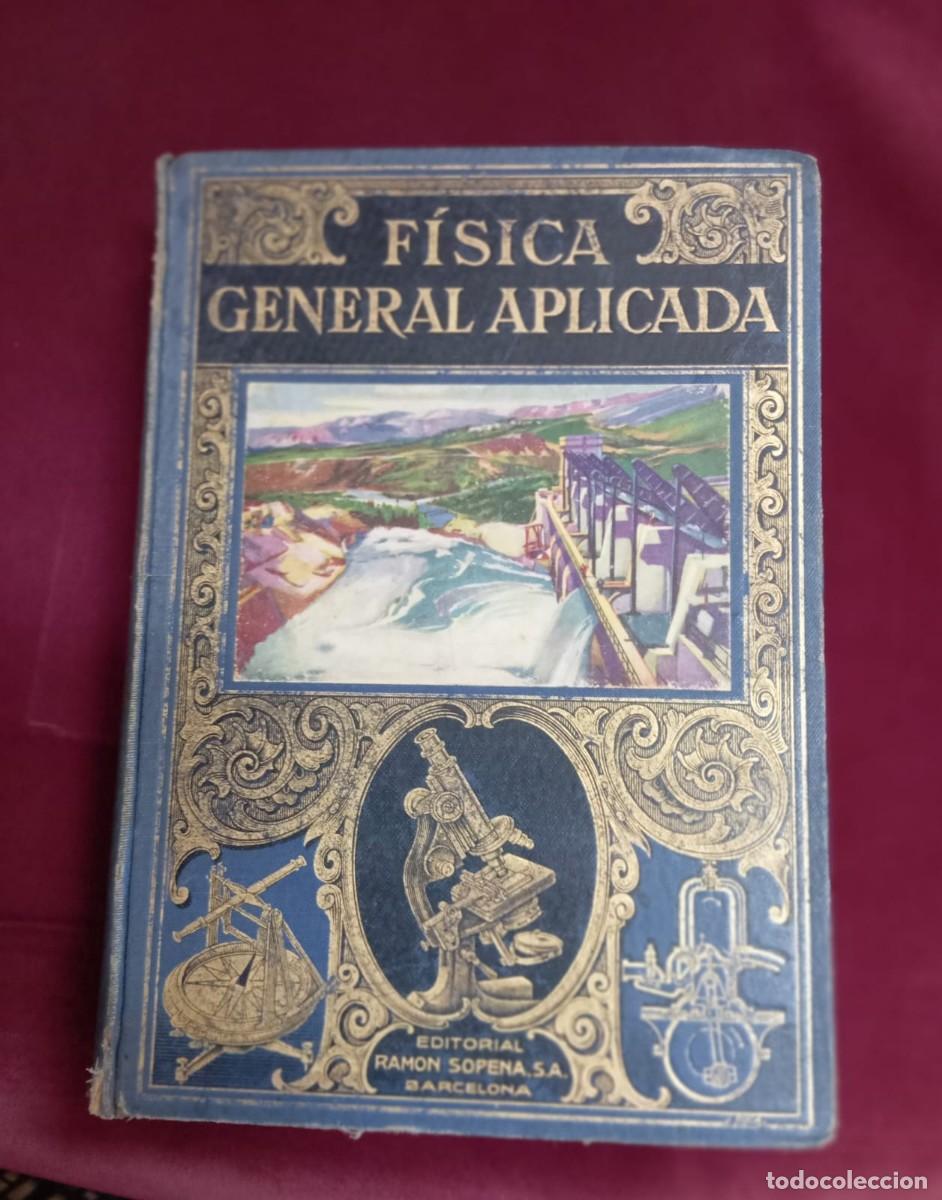 Libros de segunda mano de ciencias: FISICA GENERAL APLICADA SOPENA - Foto 1