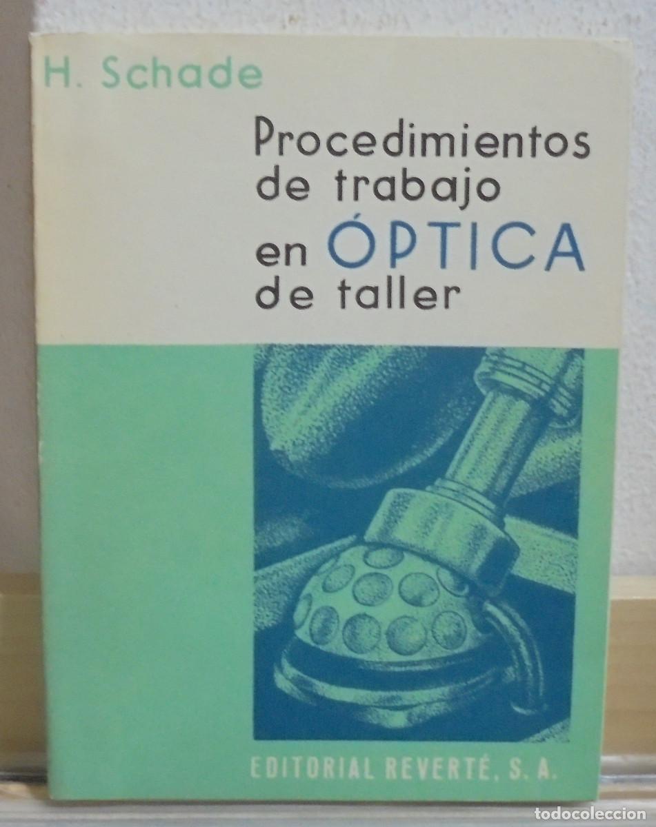 Libros de segunda mano de ciencias: Procedimientos de trabajo en &oacute;ptica de taller. H. Schade - Foto 1