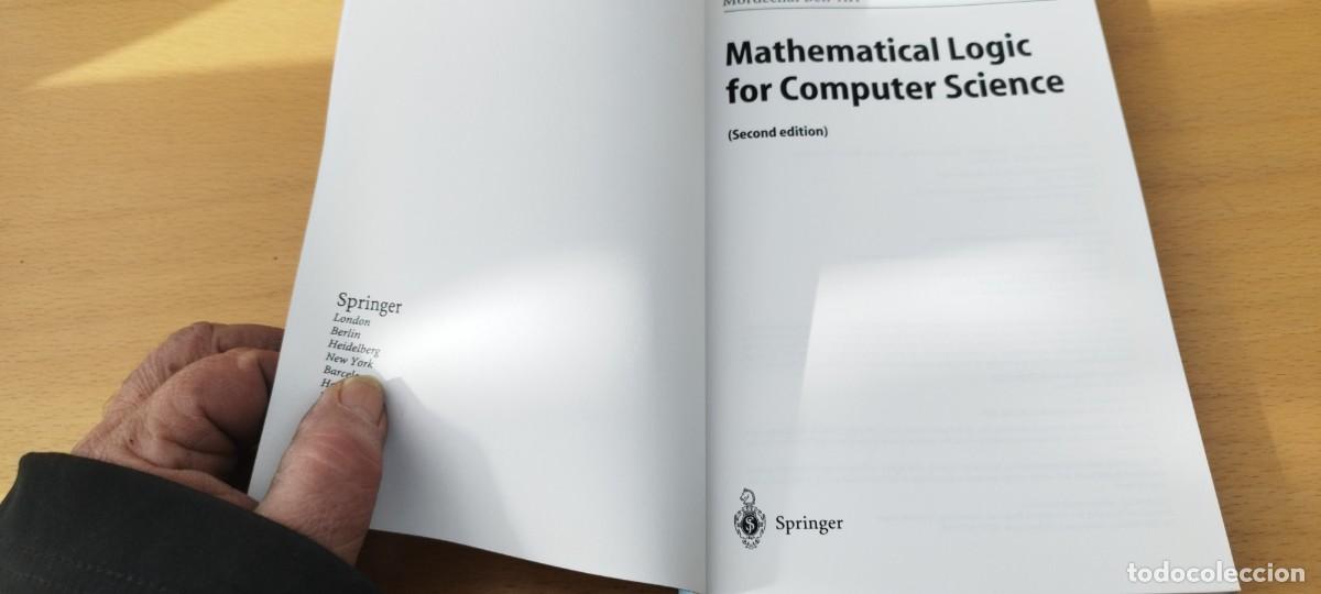 Libros de segunda mano de ciencias: MATHEMATICAL LOGIC FOR COMPUTER SCIENCE/MORDECHAI BEN ARI/en ingles logica matematica para informati - Foto 9