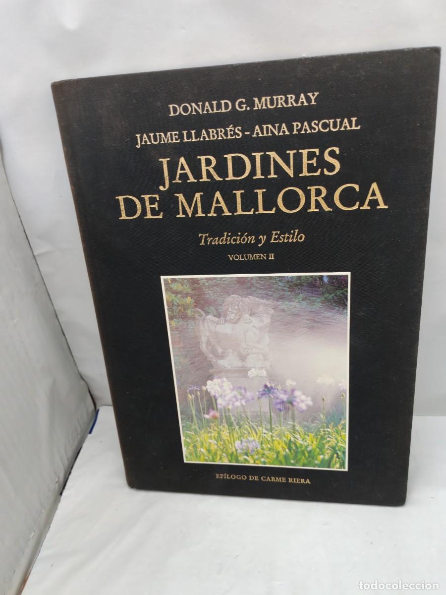 Livres d'occasion: Jardines de Mallorca. Tradici&oacute;n y Estilo. Volumen II: Siglo XX (SOLO Vol. 2, Primera edici&oacute;n)