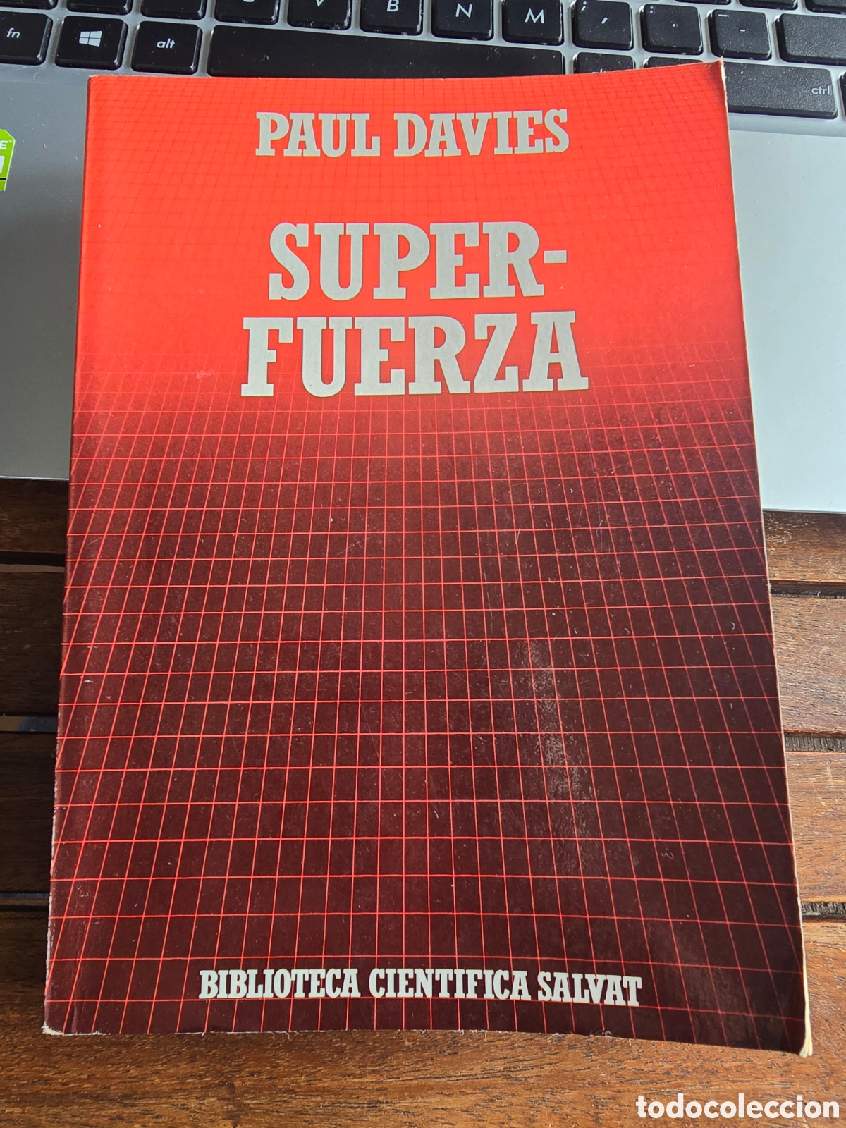 Libri di seconda mano: SUPER FUERZA PAUL DAVIES SALVAT 1988 F&Iacute;SICA ASTROF&Iacute;SICA