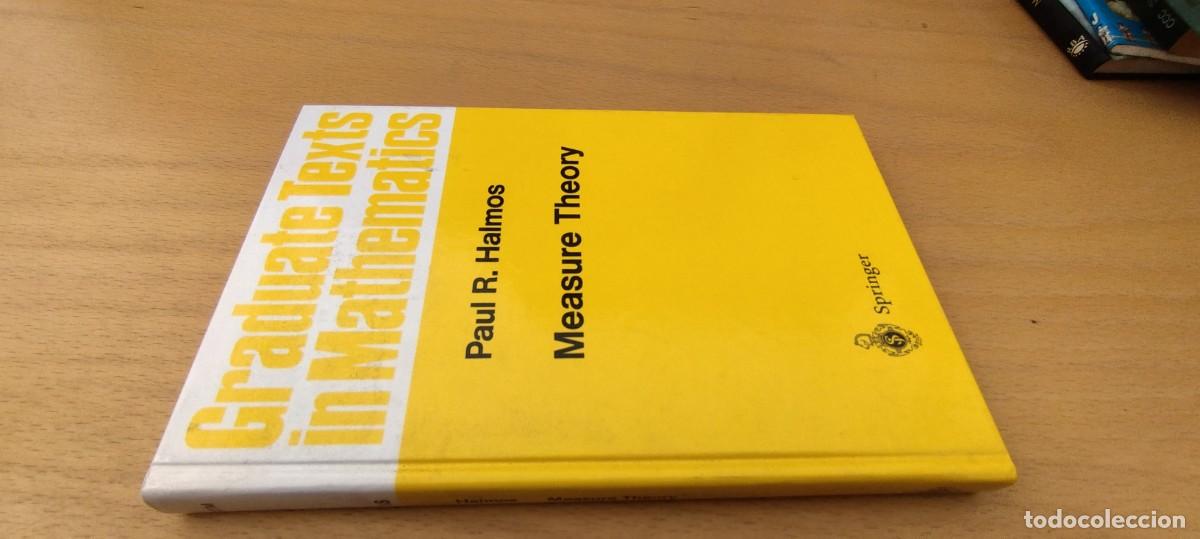 Libros de segunda mano de Ciencias: GRADUATE TEXTS IN MATHEMATICS MEASURE THEORY/HALMOS/EN INGLES Teor&iacute;a de la medida posgrado