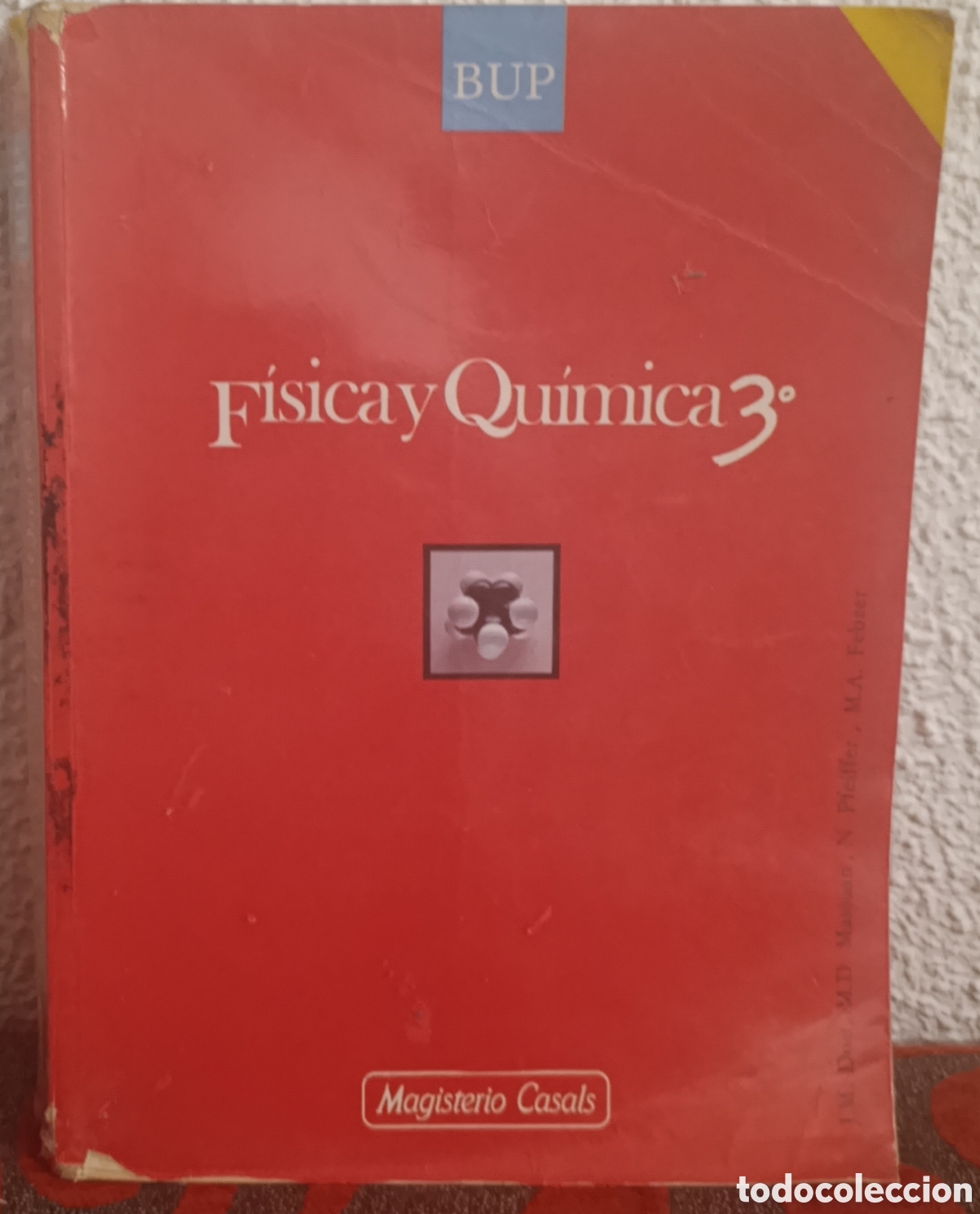Libros de segunda mano de Ciencias: Libro de texto vintage: F&iacute;sica y Qu&iacute;mica 3&ordm; BUP - Editorial Magisterio Casals