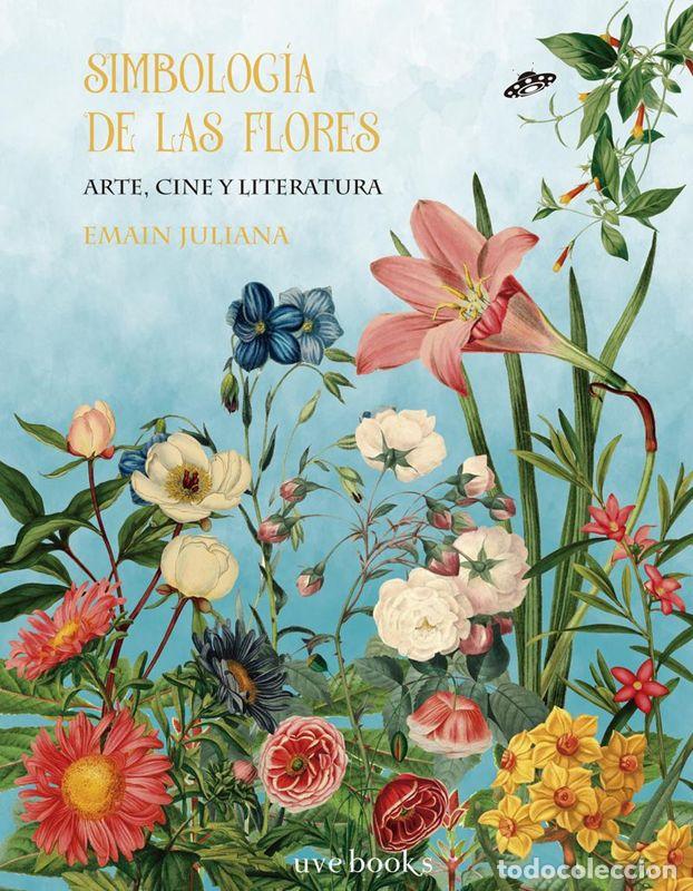 Libros de segunda mano: Simbolog&iacute;a de las flores. - Juliana Emain.