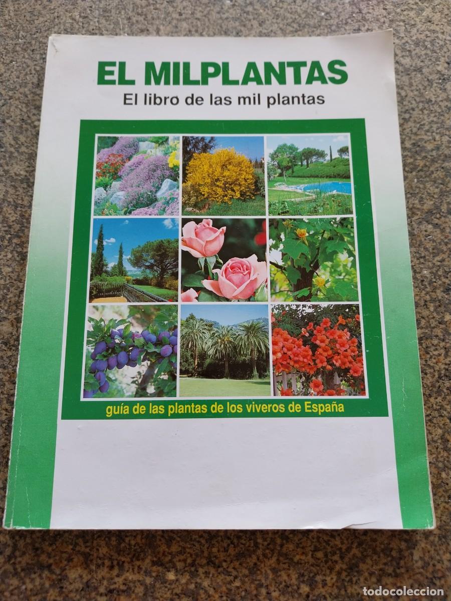 Libros de segunda mano: EL MILPLANTAS - EL LIBRO DE LAS MIL PLANTAS -- GUIA DE LAS PLANTAS DE LOS VIVEROS DE ESPA&Ntilde;A