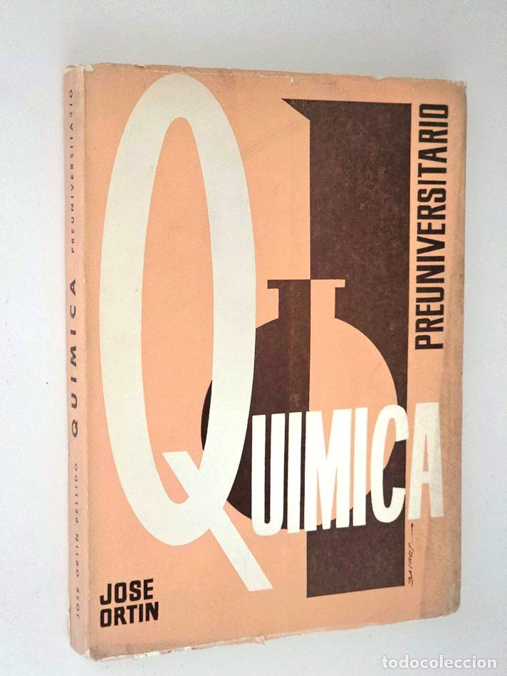 Libros de segunda mano de Ciencias: QUIMICA. CURSO PREUNIVERSITARIO - ORTIN BELLIDO, Jose