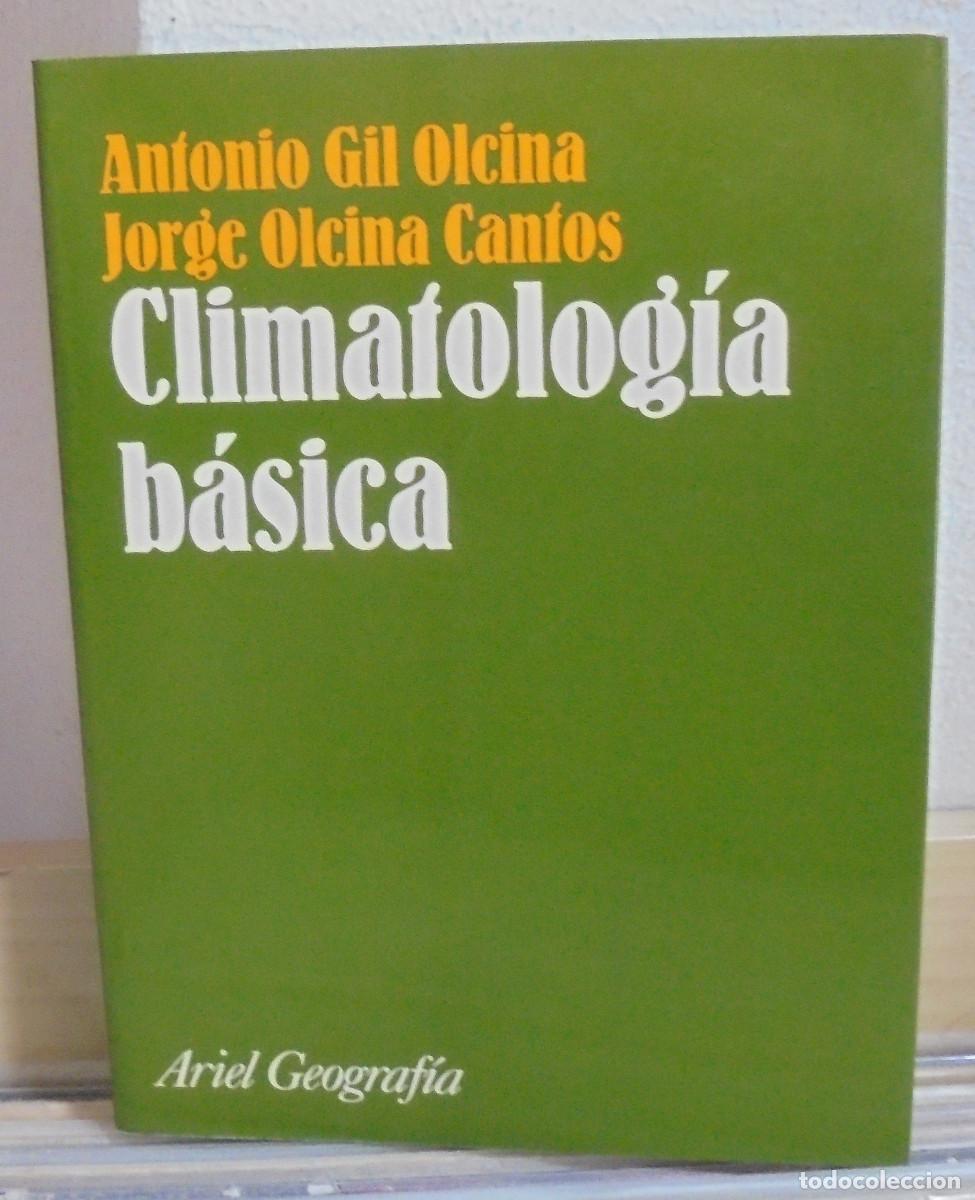 Libros de segunda mano de Ciencias: Climatolog&iacute;a b&aacute;sica. Antonio Gil Olcina, Jorge Olcina Cantos