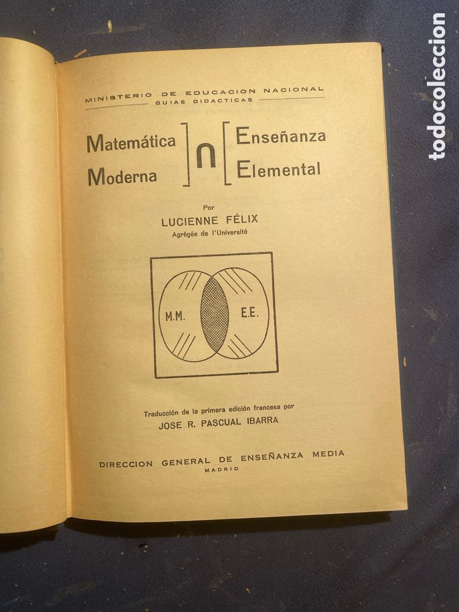 Libros de segunda mano de ciencias: LUCIENNE F&Eacute;LIX: - MATEMATICA MODERNA - ENSE&Ntilde;ANZA ELEMENTAL - (MADRID, 1963) - Foto 2
