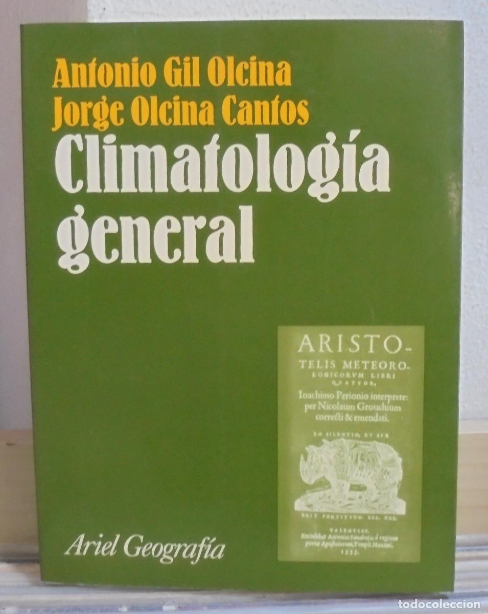 Libros de segunda mano de Ciencias: Climatolog&iacute;a general. Antonio Gil Olcina, Jorge Olcina Cantos
