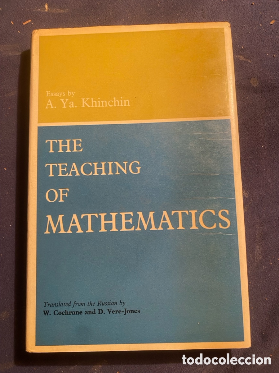 Libros de segunda mano de Ciencias: A. Y. KHINCHIN: - THE TEACHING OF MATHEMATICS - (1968)