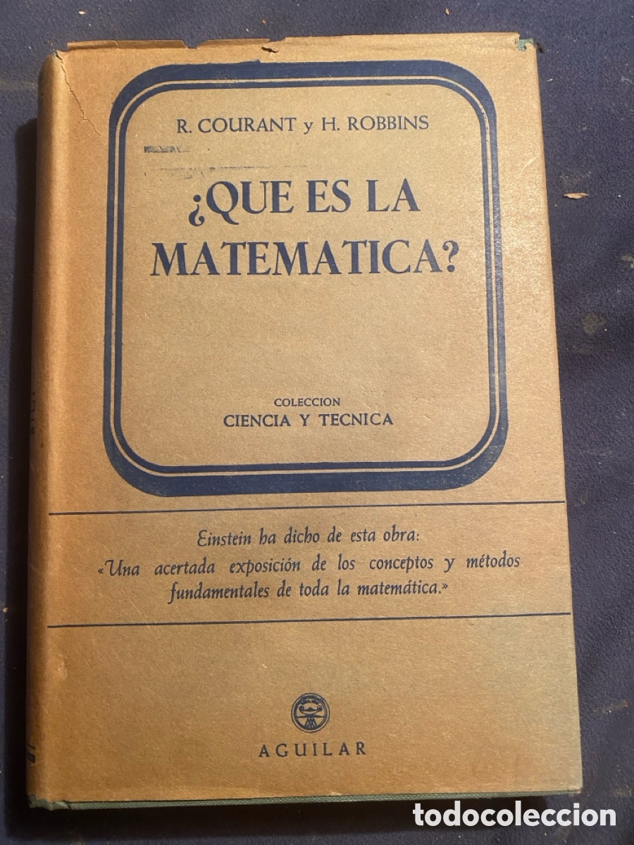 Libros de segunda mano de Ciencias: R. COURANT - H. ROBBINS: - &iquest;QUE ES LA MATEMATICA? - (AGUILAR, 1958)