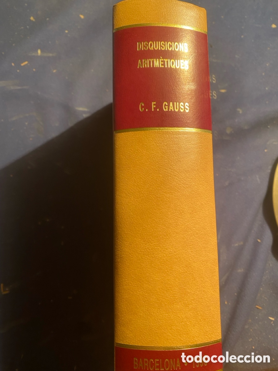 Libros de segunda mano de Ciencias: CARL F. GAUSS: - DISQUISICIONS ARITM&Egrave;TIQUES - (BARCELONA, 1996)