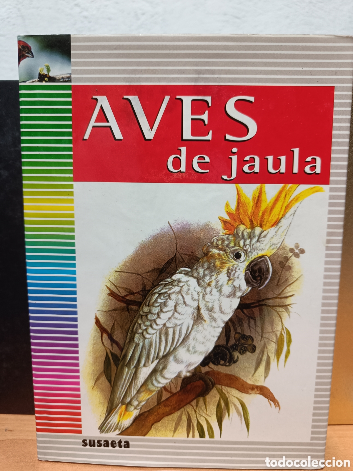 Libros de segunda mano: AVES DE JAULA. STANISLAV CHVAPIL. ILUSTRACIONES LIBUSE Y J. KNOTEK. SUSAETA