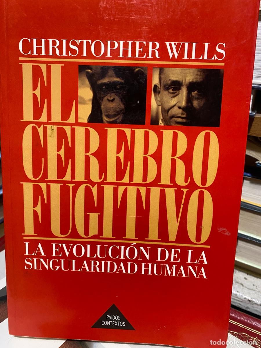 Libros de segunda mano: el cerebro fugitivo, Christopher wills, edt. p&aacute;lidos contextos - Foto 1