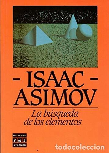 Libros de segunda mano de ciencias: La b&uacute;squeda de los elementos. Isaac Asimov - Foto 1