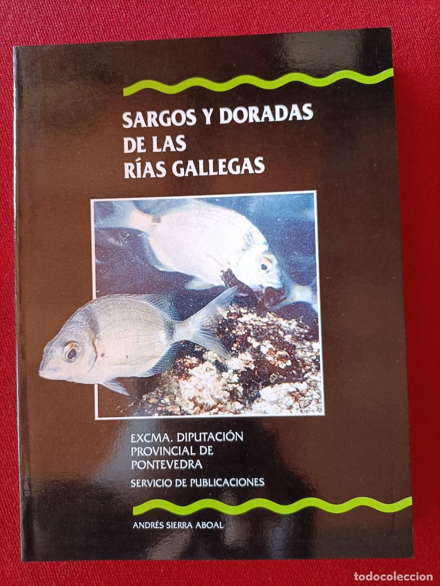 Libros de segunda mano: Sargos y doradas de las R&iacute;as Gallegas. Sierra Aboal, Andr&eacute;s. 1994
