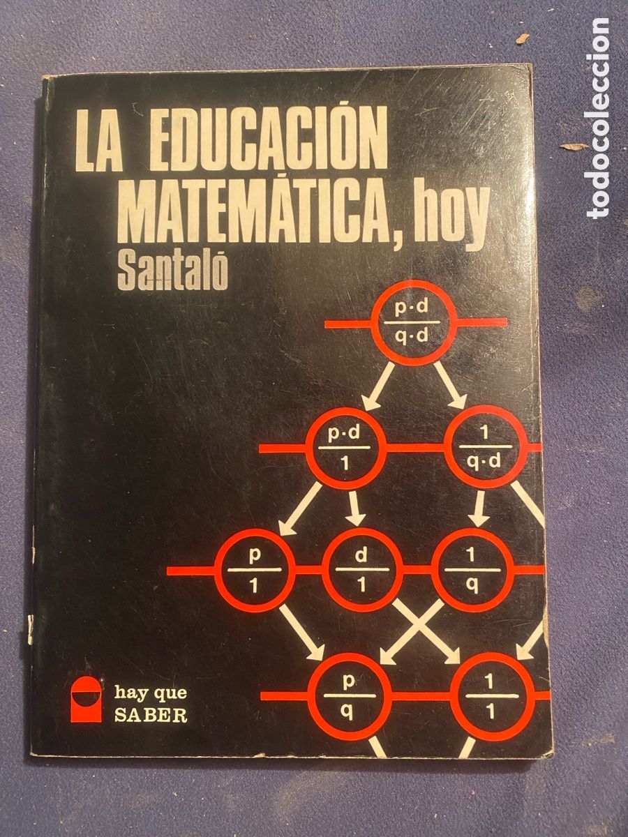Libros de segunda mano de Ciencias: SANTALO: - LA EDUCACION MATEMATICA HOY - (1975)