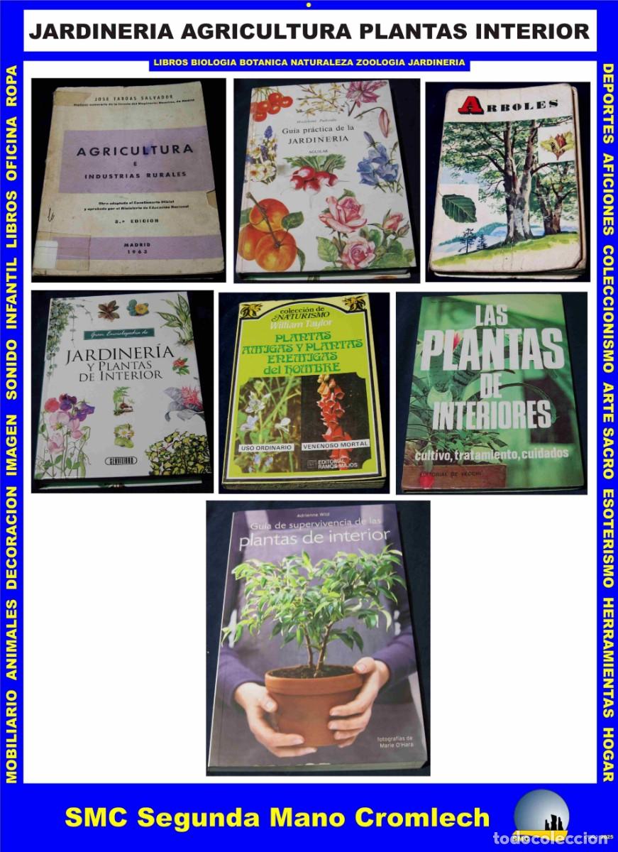 Libros de segunda mano: 7 Libros JARDINERIA AGRICULTURA PLANTAS de INTERIOR. Buen estado general.