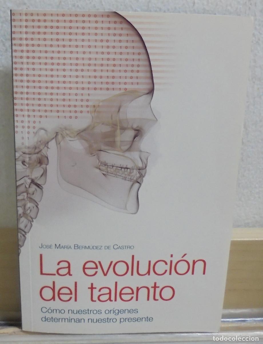 Libros de segunda mano: La evoluci&oacute;n del talento. Jos&eacute; Mar&iacute;a Bermudez de Castro