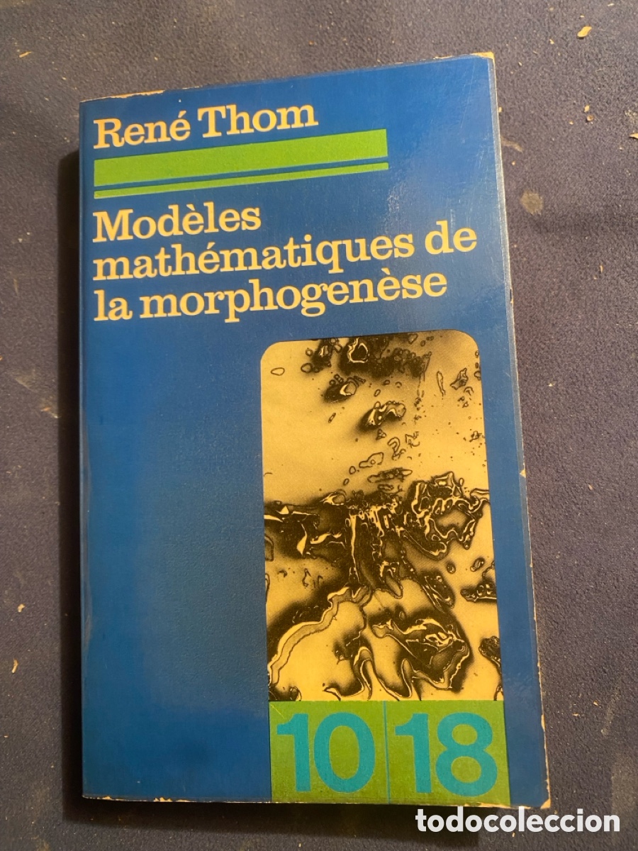 Libros de segunda mano de ciencias: RENE THOM: - MODELES MATHEMATIQUES DE LA MORPHOGENESE - (Par&iacute;s, 1974) - Foto 1