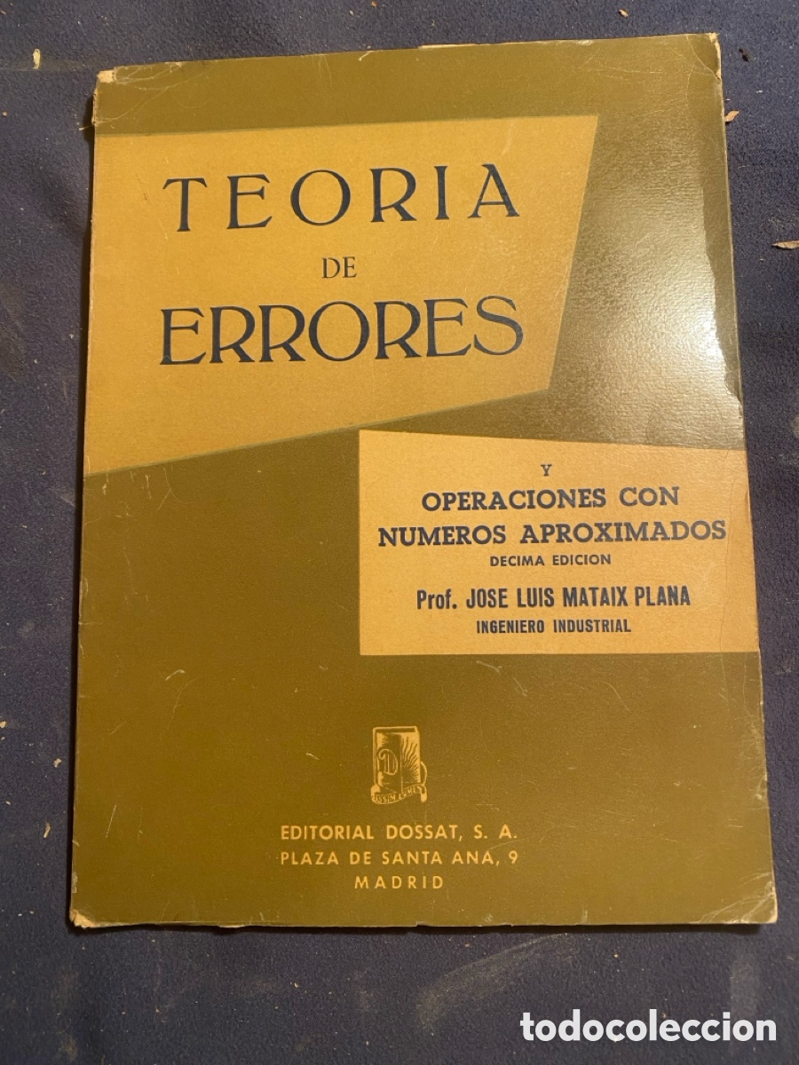 Libros de segunda mano de Ciencias: J. L. MATAIX PLANA: - TEOR&Iacute;A DE ERRORES Y OPERACIONES CON N&Uacute;MEROS APROXIMADOS. - (1979)